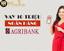 Cách Làm Thủ Tục Vay Vốn Ngân Hàng Agribank