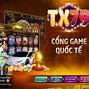 Game Tx79 .Com Có Uy Tín Không 2024 Mới Nhất