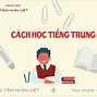 Nên Bắt Đầu Học Tiếng Trung Như Thế Nào