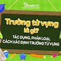 Trường Từ Vựng Trong Tiếng Anh Là Gì