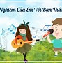 Viết Bài Văn Kể Lại Một Trải Nghiệm Của Em Lớp 6 Kết Nối Tri Thức